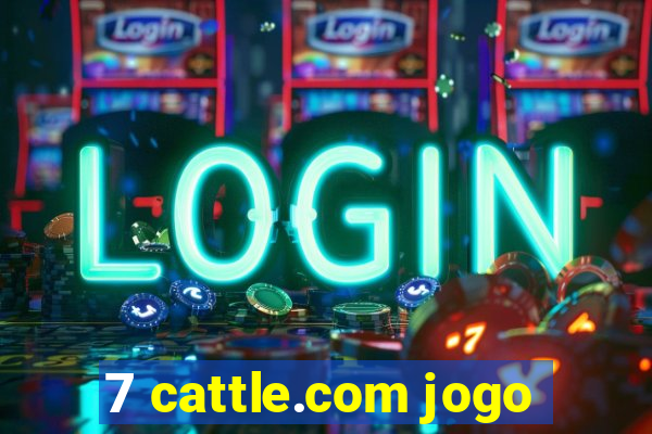 7 cattle.com jogo